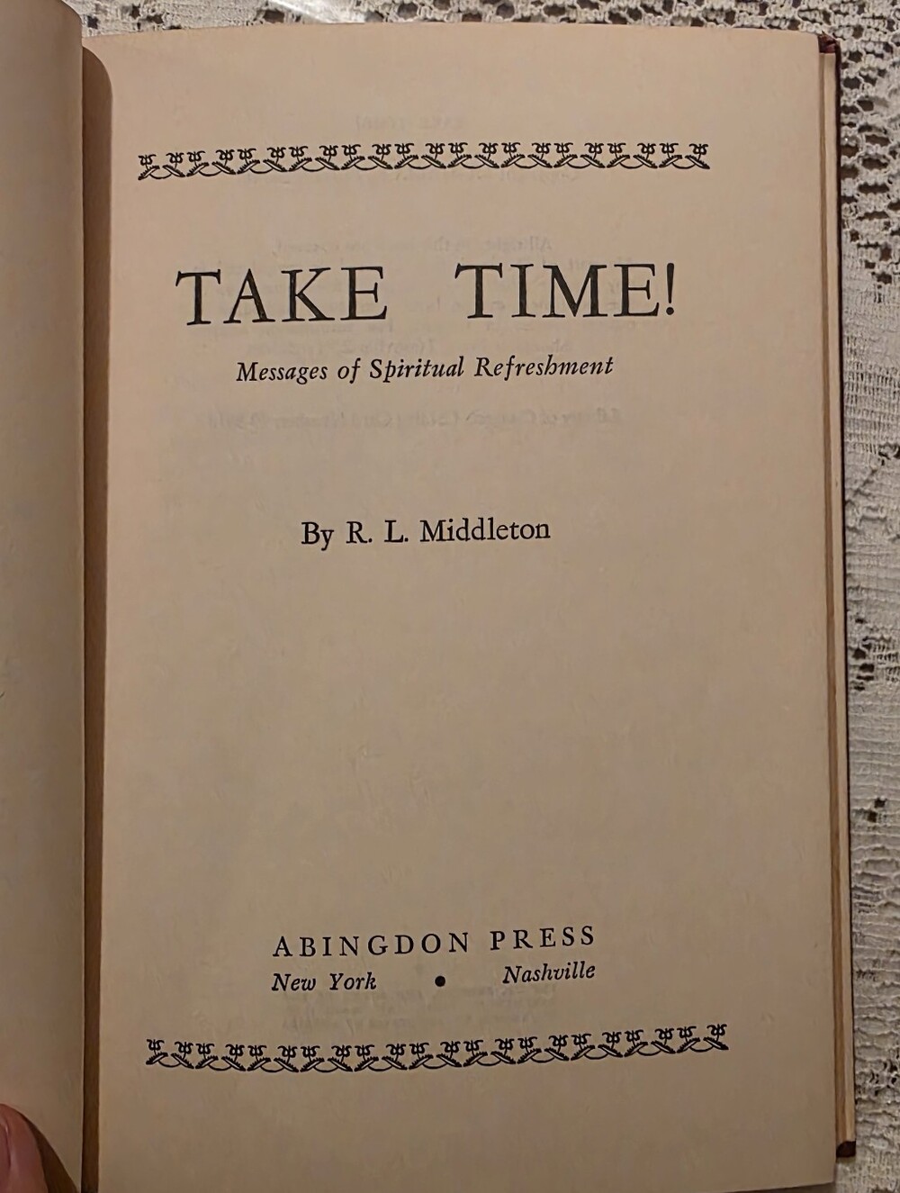 Abingdon Press Take Time! by R. L. Middleton Hardcover 1949
